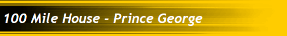 100 Mile House - Prince George