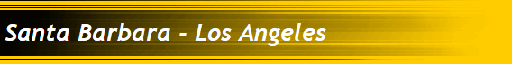 Santa Barbara - Los Angeles